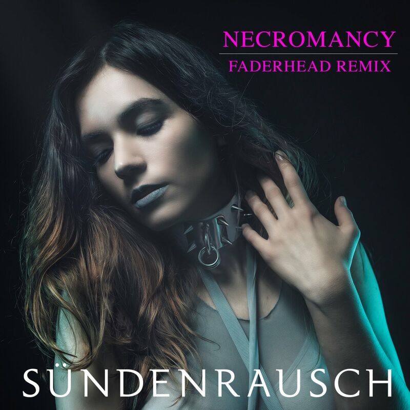 Sndenrausch - Necromancy (Faderhead Remix)